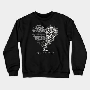 My Heart Split in two, In Memory of My Mom Crewneck Sweatshirt